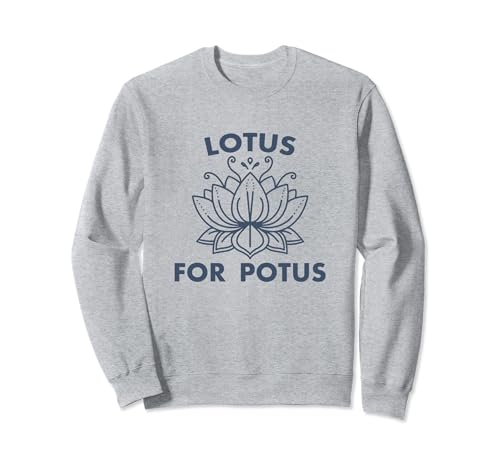 LOTUS for POTUS Pro Kamala Harris 2024 President Election Sweatshirt