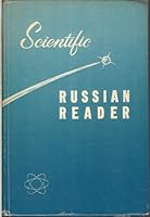 Scientific Russian Reader: Selected Modern Readings in Chemistry and Physics B000IOSTH4 Book Cover
