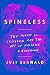 Spineless: The Science of Jellyfish and the Art of Growing a Backbone