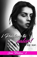 Préstame tu calor: Serie Préstame 8 1671223187 Book Cover