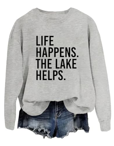 Life Happens The Lake Helps Sweatshirt, Life Happens The Lake Helps Shirt, Unisex Crew Neck Casual Tops