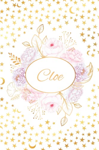  Cloe: Lined Notebook with Personalized Name Cloe: 6x9 120 Pages - Personalized Name gift, School gifts, Cloe Gift (art-2): Cloe: Lined Notebook with ... Name gift, School gifts, Cloe Gift (art-2)