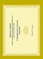 Wright Family Birth, Marriage, Personal Property Tax, And Census Records, Cumberland County, Virginia 0788456024 Book Cover