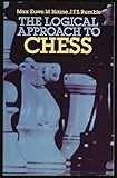 The Logical Approach to Chess