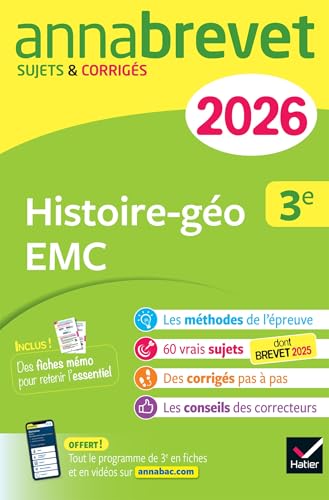 Annales du brevet 2026 - Annabrevet Histoire-géographie EMC 3e - Nouveau brevet: sujets corrigés & méthodes pour réussir son brevet