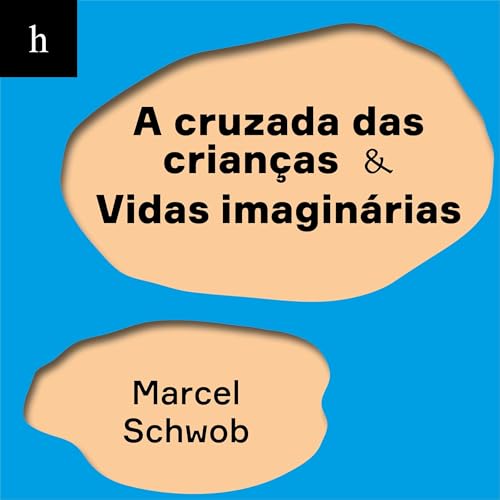 『A cruzada das crianças - Vidas imaginárias』のカバーアート