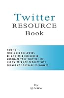 Twitter Resource Book 1508573255 Book Cover