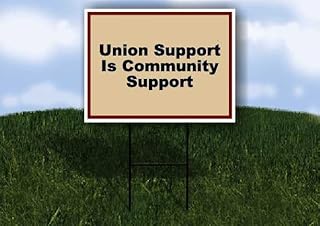 Union Support Is Community Support Patriotic 1 Double Sided 18x24 in Yard Road Sign w/stand