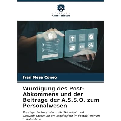 W&uuml;rdigung des Post-Abkommens und der Beitr&auml;ge der A.S.S.O. zum Personalwesen