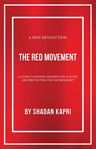 THE RED MOVEMENT: A Guide to Ending Modern-Day Slavery and Protecting the Environment (English Editi Livre eBook France