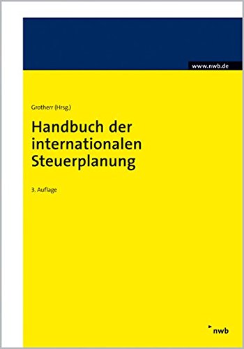 Handbuch der internationalen Steuerplanung Handbuch der internationalen Steuerplanung