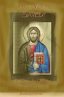 Are You Saved? - The Orthodox Christian Process of Salvation 0962372145 Book Cover