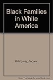 Black Families in White America