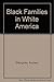 Black Families in White America