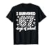 I Survived 67 Days of School Students Teachers 100th Days T-Shirt