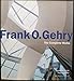 Frank O. Gehry: The Complete Works