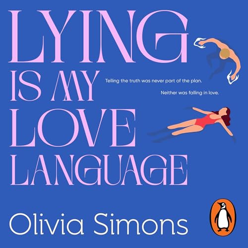 Lying is My Love Language Audiobook By Olivia Simons cover art