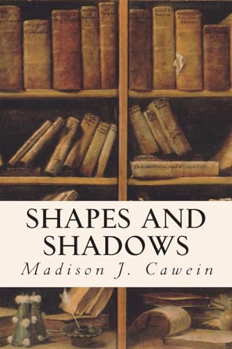 Shapes and Shadows 1514602598 Book Cover