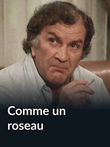 Comme un roseau