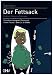 Produktbild Der Fettsack: Eine Abrechnung mit Diäten und ihrem Freund - dem Jo-Jo-Effekt