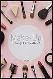 Make-Up Übungs- & Projektbuch: 100 Seiten | A5 | Strukturierte Seiten für deine Looks | Bemalbares Gesicht | Make-Up Artist & Stylist | Schminken lernen | Schmink-Übungsheft
