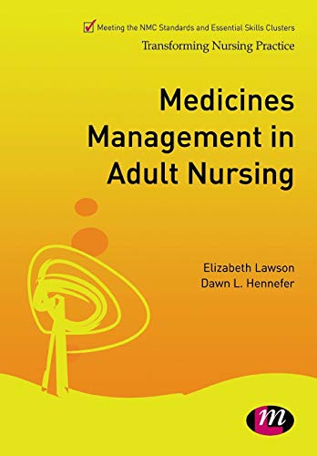 Medicines Management in Adult Nursing (Transforming Nursing Practice Series)