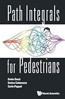 Path Integrals for Pedestrians 9814603937 Book Cover