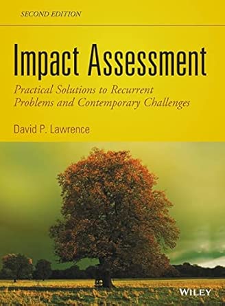 Impact Assessment: Practical Solutions to Recurrent Problems and Contemporary Challenges 2nd Edition book cover
