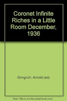 Coronet "Infinite Riches in a Little Room" December, 1936