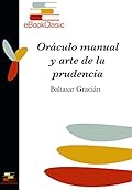 Oráculo manual y arte de la prudencia (Anotado)