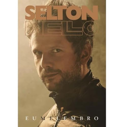 Selton Mello: Eu Me Lembro