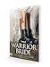 The Warrior Bride: Conquering the Five Demonic Spirits that War Against God’s End-Time Church