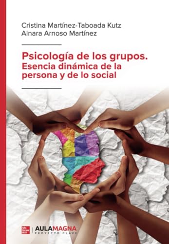 Psicología de los grupos. Esencia dinámica de la persona y de lo ...