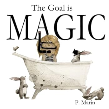Paperback The Goal is Magic Book