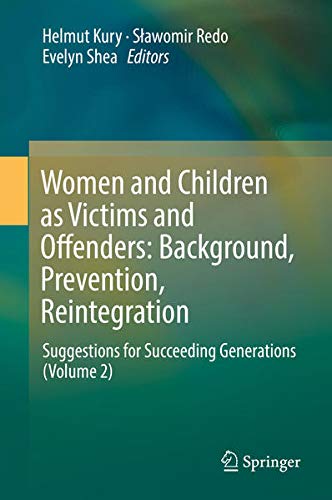 Buy Women and Children as Victims and Offenders: Background, Prevention, Reintegration — BookShops.in