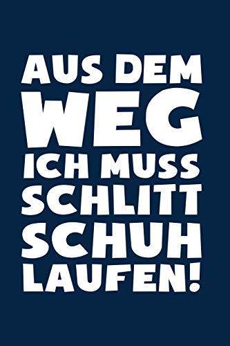 Produktfoto von Muss Schlittschuhlaufen: Notizbuch / Notizheft für Eislaufen Eisläufer Schlittschuh-läufer-in Eiskunstlauf A5 (6x9in)&hellip;