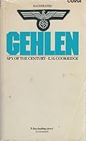 Gehlen: Spy Of The Century 0394473132 Book Cover