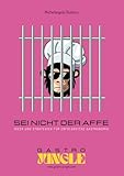 SEI NICHT DER AFFE: IDEEN UND STRATEGIEN FÜR ERFOLGREICHE GASTRONOMIE