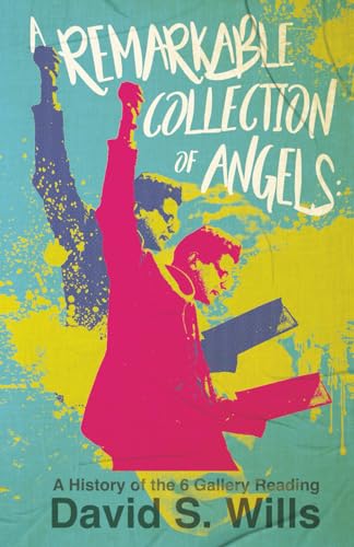 A Remarkable Collection of Angels: A History of the 6 Gallery Reading
