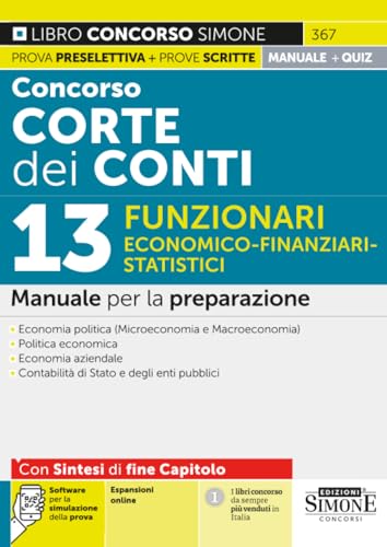 Concorso Corte dei Conti. 13 funzionari economico-finanziari-statistici. Manuale per la preparazione