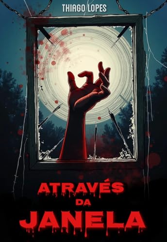 Através da Janela - Lopes, Thiago