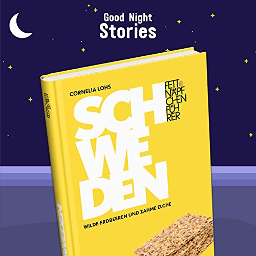 Von falschen Freunden &ndash; Cornelia Lohs &ndash; &raquo;Fettn&auml;pfchenf&uuml;hrer Schweden&laquo;