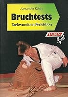 Bruchtests - Taekwondo in Perfektion - bk363 3806812128 Book Cover