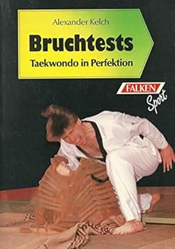 Perfect Paperback Bruchtests - Taekwondo in Perfektion - bk363 [German] Book