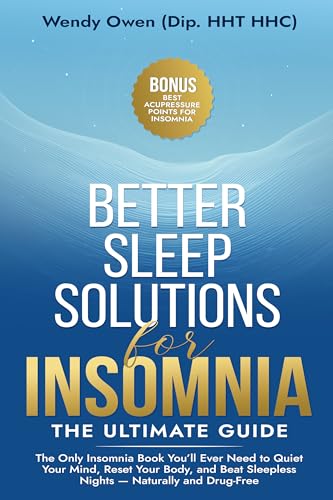 Better Sleep Solutions for Insomnia: The Ultimate Guide