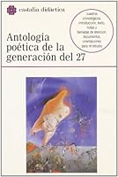 Antología poética de la generación del 27 8470395653 Book Cover