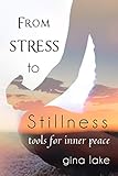 From Stress to Stillness: Tools for Inner Peace