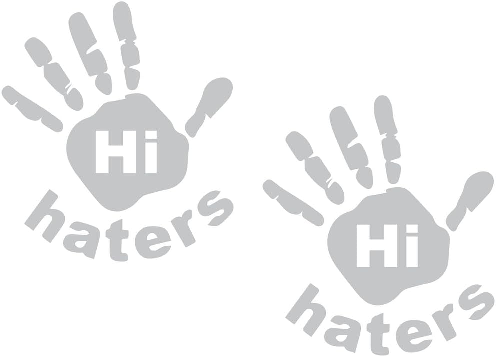 2 Pack - Hi Haters Funny Decal | Decal Vinyl Sticker Graphics for Car Truck SUV Van Window Laptop Tumbler| 4.9" Width by 5.5" Height HOM0099.072 Light Grey