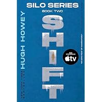 Shift (Silo Trilogy): Book Two of the Silo Series: 2