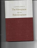 A clinical guide to the menopause and the postmenopause B009T511E6 Book Cover